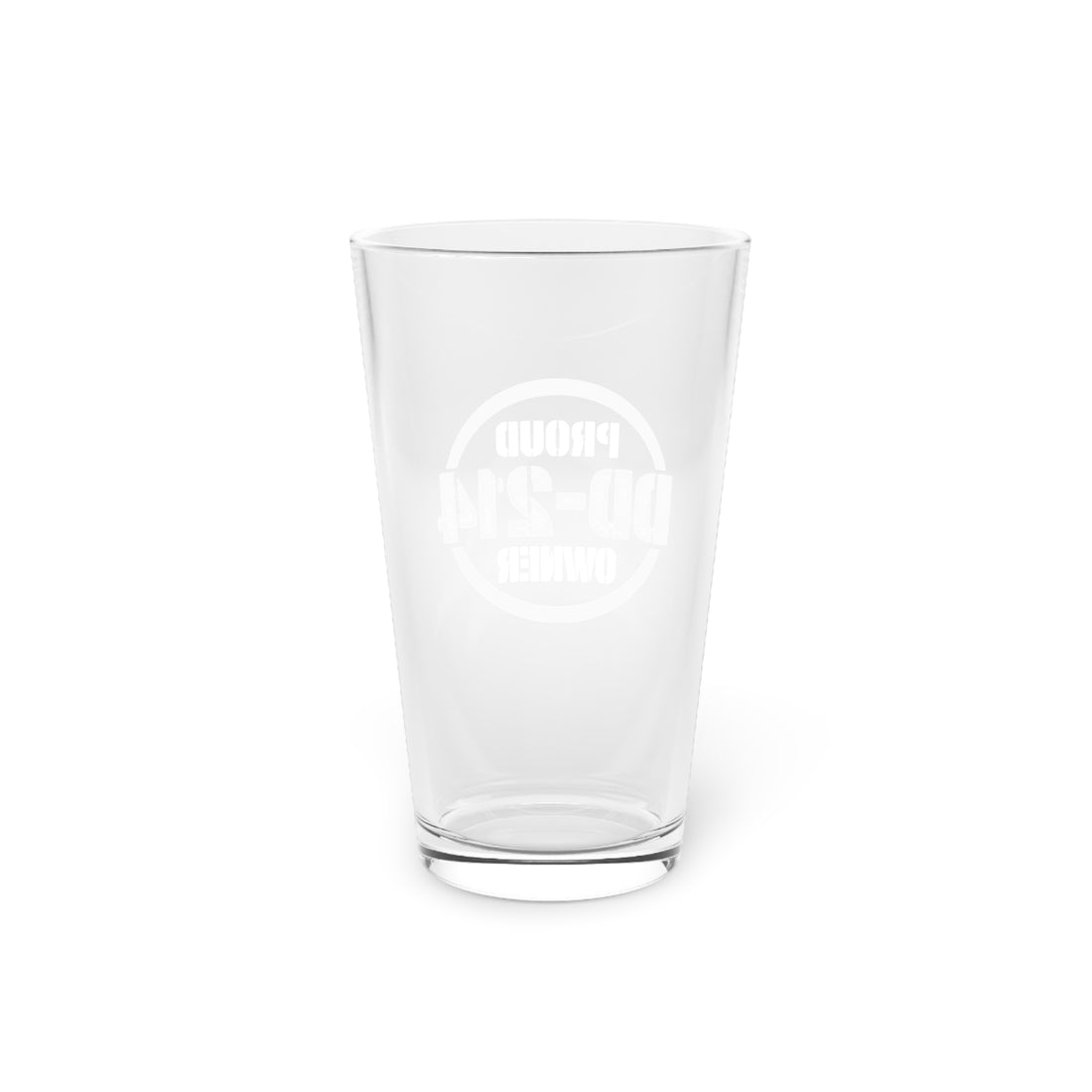 DD-214 Proud Owner Pint Glass 16oz 