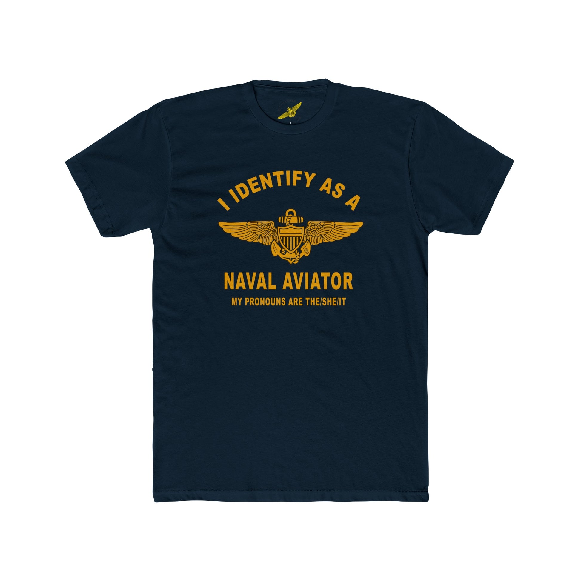 I Identify as a Naval Aviator" Black T-Shirt