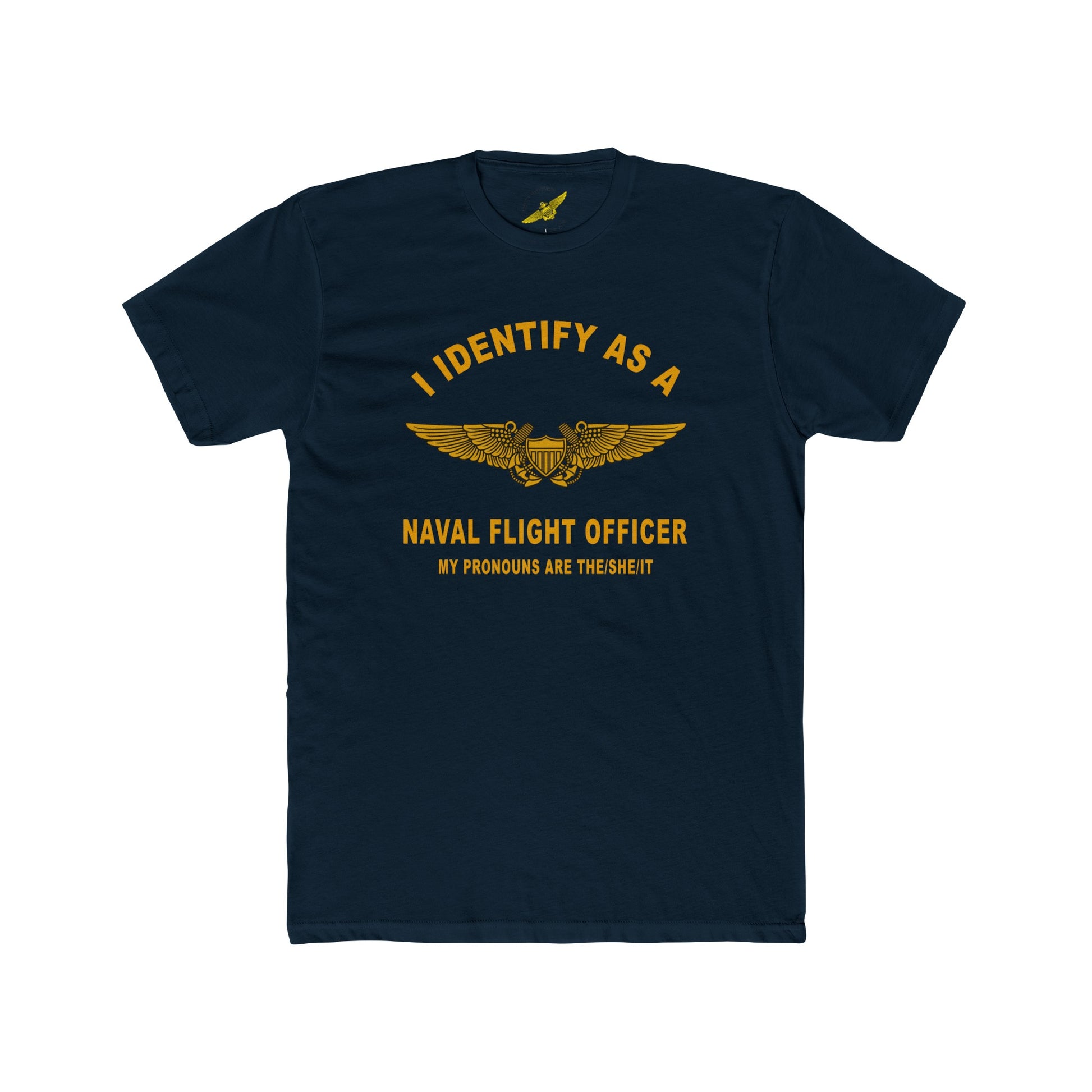 I Identify as a Naval Flight Officer T-Shirt