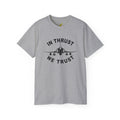 F-4 Phantom II In Thrust We Trust Tee
