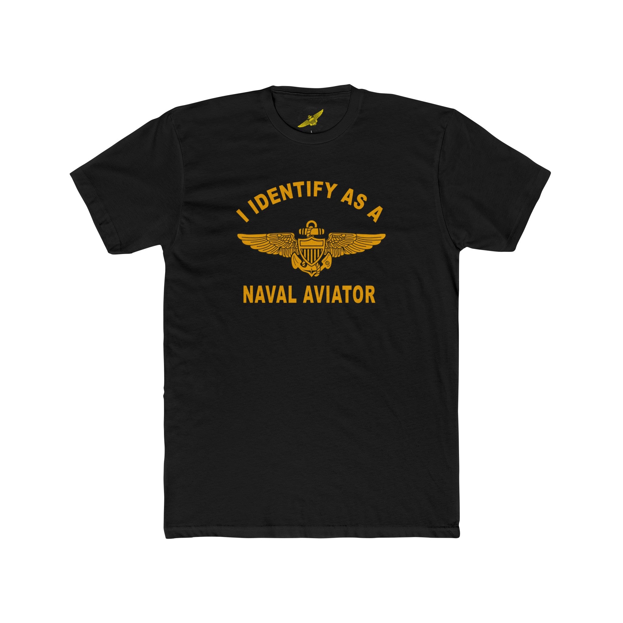 I Identify as a Naval Aviator Black T-Shirt - Show Your Aviation Pride - Shop at Hippy's Goodness
