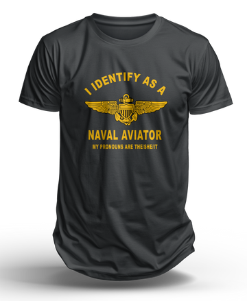 I Identify as a Naval Aviator" Black T-Shirt - Show Your Aviation Pride - Shop at Hippy's Goodness